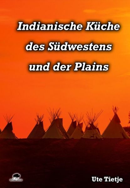 Buch Indianische Küche des Südwesterens... Ute Tietje